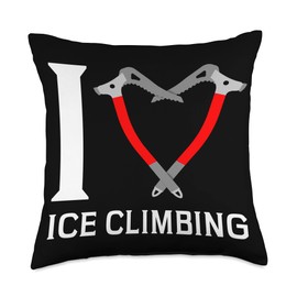 Ice climbing ice axe ice tool ice climber outfit I Love Climber ice Axe Climbing Throw Pillow, 18x18, Multicolor