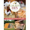 Chicken DIY: 20 Fun-to-Make Projects for Happy and Healthy Chickens