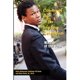 Coming of Age in the Hip Hop Generation: Warrior of the Void