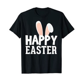 Happy Easter - Bunny Rabbit Cute Ears - Holiday T-Shirt