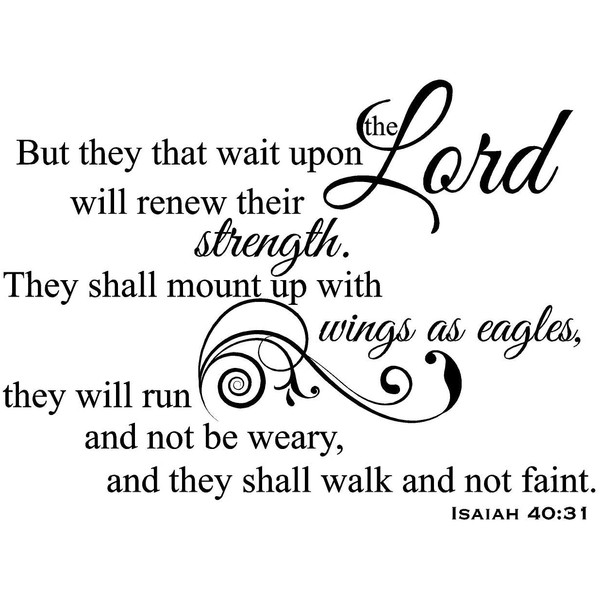Newclew But They That Wait Upon The Lord Will Renew Their Strength. They Shall Mount up with Wings as Eagles They Will not be Weary - Isaiah 40:31 Removable Wall Sticker Décor Decal (30''W x 22''H)