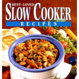 Best-Loved Slow Cooker Recipes - Hardcover By Pye, Donna-Marie - GOOD