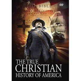 The True Christian History of America