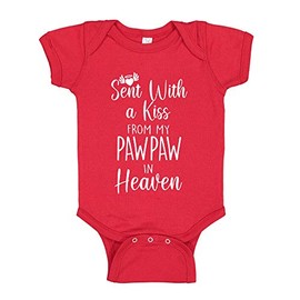 The Shirt Den Sent With A Kiss From My Pawpaw In Heaven Baby Bodysuit 6 mo Red