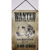 Blechschild With cord 30 x 20 cm animal sign: Wanted Dead or Alive $10,000 reward - Dalmatian - Blechemma