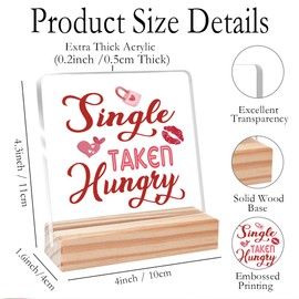 Funny Valentines Day Gifts for Her,Valentines Gifts Love Gift for Single Girls Friends Coworkers,Single Taken Hungry Acrylic Plaque Decorative Sign
