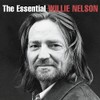 THE ESSENTIAL WILLIE NELSON (2015 EDITION)