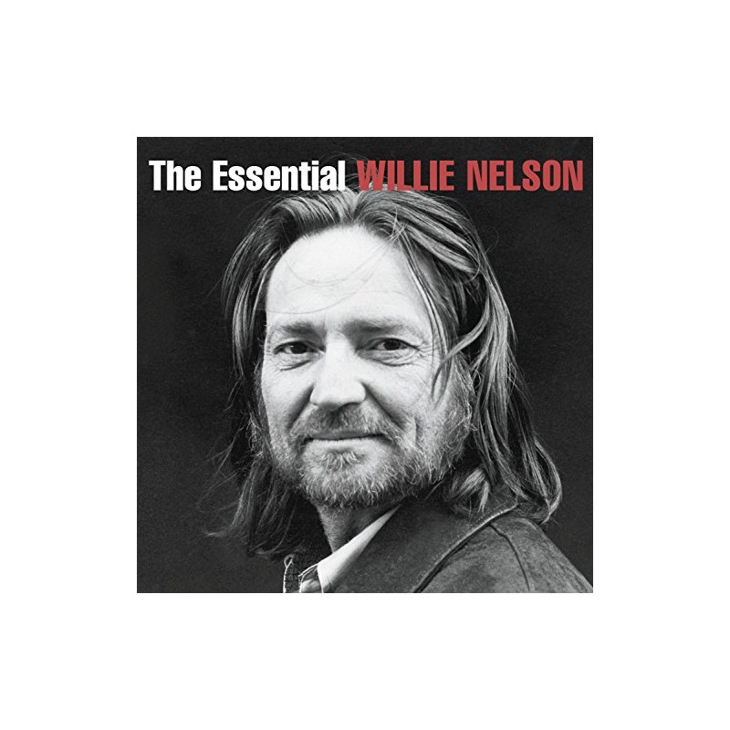 THE ESSENTIAL WILLIE NELSON (2015 EDITION)