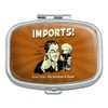 Imports Good Liver Deserve a Treat Funny Humor Rectangle Pill