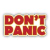 Dont Panic Vinyl Sticker Decal