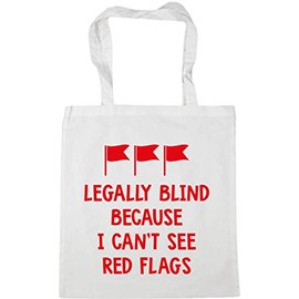 Hippowarehouse Legally blind because I can't see red flags Tote Shopping Gym Beach Bag 42cm x38cm, 10 litres