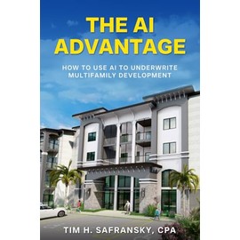 THE AI ADVANTAGE: How to use AI to underwrite multifamily development