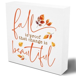 Woght Cute Fall Decor Decoration for Home, Fall Is Proof That Change Is Beautiful Sign Autumn Leaves Decorations Sign, Autumn Home Office Desk Table Cubicle Shelf Decor 5 X 5 Inch