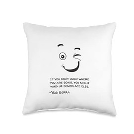 Yogi Berra Appreciation Yogi Berra: Know Where You're Going or End Up Somewhere Else Throw Pillow, 16x16, Multicolor