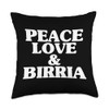 Peace Love and Birria Throw Pillow