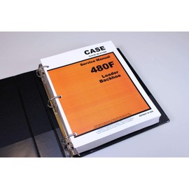 Case 480F Tractor Loader Backhoe Service Technical Manual Repair Shop in Binder