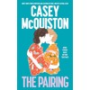The Pairing: From the Bestselling Author of Red, White &