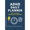 ADHD Daily Planner 40 Days – Stay Focused, Organized &