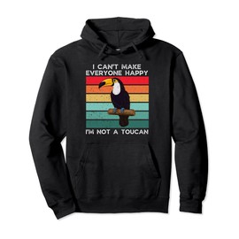 Vintage I Can't Make Everyone Happy I'm Not A Tucan Bird Pullover Hoodie, black