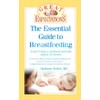 Great Expectations: The Essential Guide to Breastfeeding