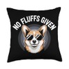 Funny Corgi No Fluffs Given Throw Pillow