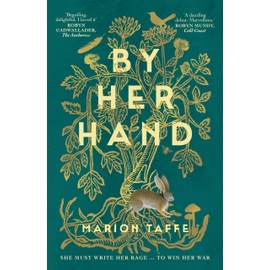 By Her Hand: An engrossing historical fiction debut, a tale of family, battles and female empowerment, for readers who love Geraldine Brooks and Maggie O'Farrell