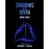 Shadows of a Myth: Magic Rules
