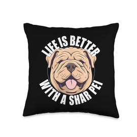 Shar Pei Lover Life is Better With a Chinese Shar Pei Dog Throw Pillow