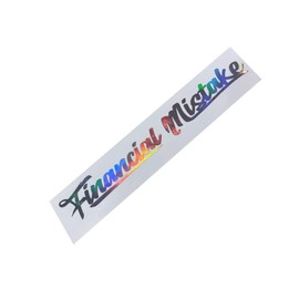 Financial Mistake Windshield Decal Sticker Banner Car Truck SUV Neo Chrome Oil Slick (36" x 5")