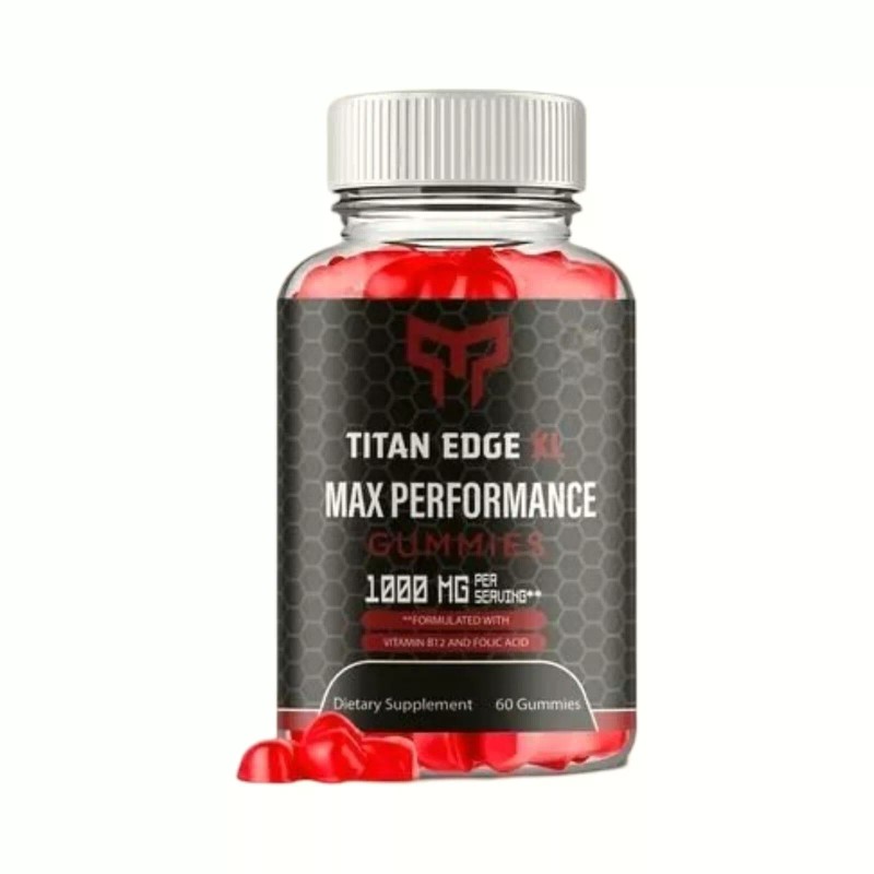 Titan Edge XL Gummies TitanEdge XL Maximum Strength Gummies -