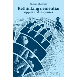 Rethinking Dementia