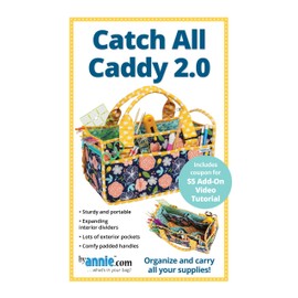 by Annie Catch All Caddy 2.0 Ptrn