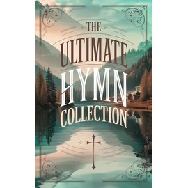 The Ultimate Hymn Collection (Grapevine Press)
