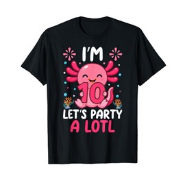 Axolotl 10th Birthday Boys Girls Kid Im 10 Party A Lotl T-Shirt