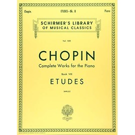 Frederic Chopin: Complete Works for the Piano: Etudes Book 8 (Schirmer's Library of Musical Classics)