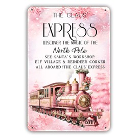 The Claus' Express Train Metal Tin Sign Vintage Retro Pink North Pole Polar Express Train Christmas Decor For Bar Cafe Shop Club Wall Decor Art Winter Decoration Plaque 8x12 inch