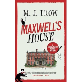 MAXWELL’S HOUSE a thrilling murder mystery with plenty of twists