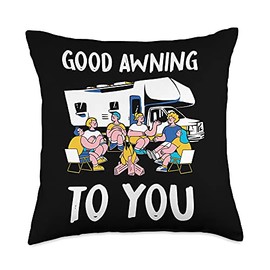 Good Awning To You - Family Camping Vacation Motorhome Throw Pillow