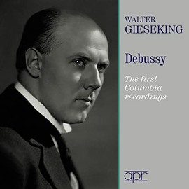 Walter Gieseking - Die ersten Columbia-Aufnahmen