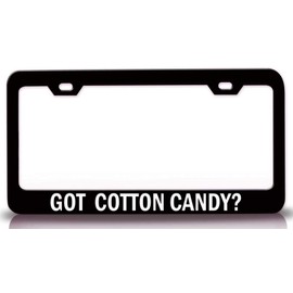 Custom Brother - GOT Cotton Candy? Food Vegetable Fruit Metal Car SUV Truck License Plate Frame Bl z98