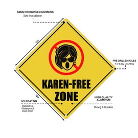 Karen Free Zone 12 x 12 Inch Funny Aluminum Sign