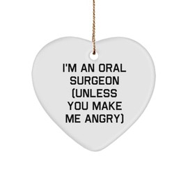 Epic Oral Surgeon Gifts, I'm an Oral Surgeon (Unless), Birthday Unique Gifts, Heart Ornament for Oral Surgeon from Team Leader, Dental, Teeth, Smile, Orthodontist, Flossing, Toothbrush