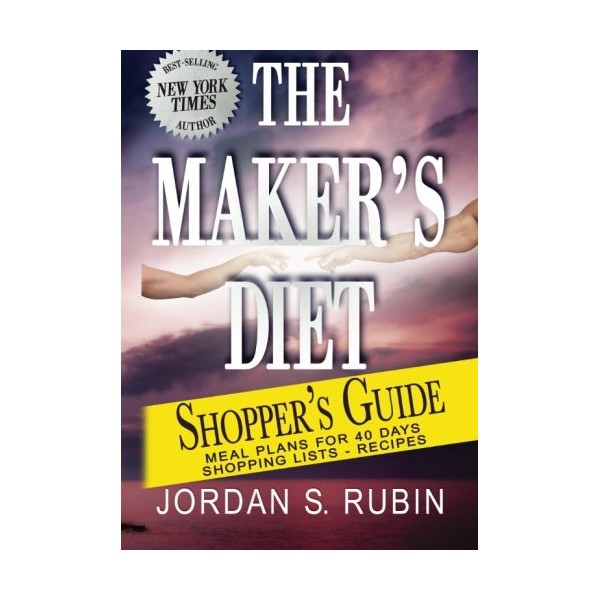 The Maker's Diet Shopper's Guide: Meal plans for 40 days