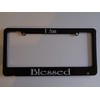I Am Blessed - Religious License Plate Frame