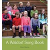A Waldorf Song Book
