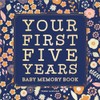 Baby Memory Book: Your First Five Years - Keepsake Journal