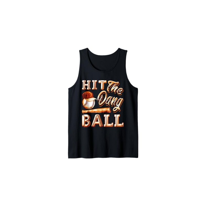 Funny Baseball - Hit The Dang Ball - Sports Gifts