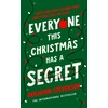 Everyone This Christmas Has A Secret: From the internationally bestselling