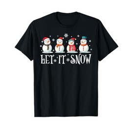 Let It Snow Christmas Snowman Kids Men Women T-Shirt