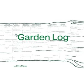 My Garden Log: A Growing Gardens Record